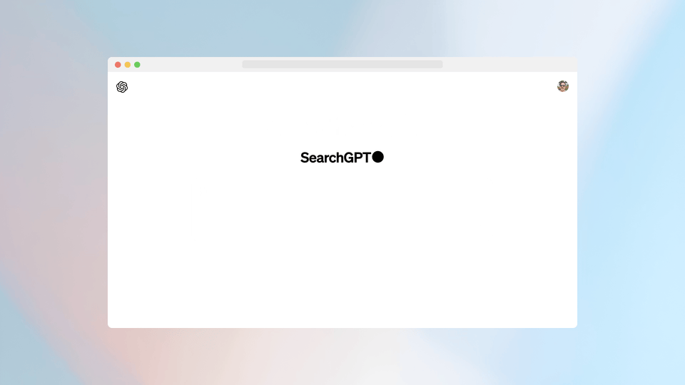 OpenAI測試搜索引擎SearchGPT，直接與谷歌開戰(zhàn)了